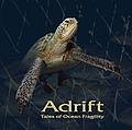 Adrift - Tales of ocean fragility